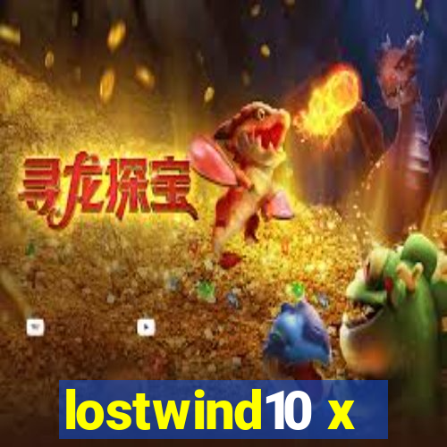 lostwind10 x