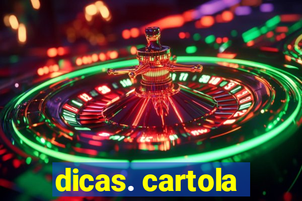 dicas. cartola