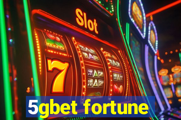 5gbet fortune