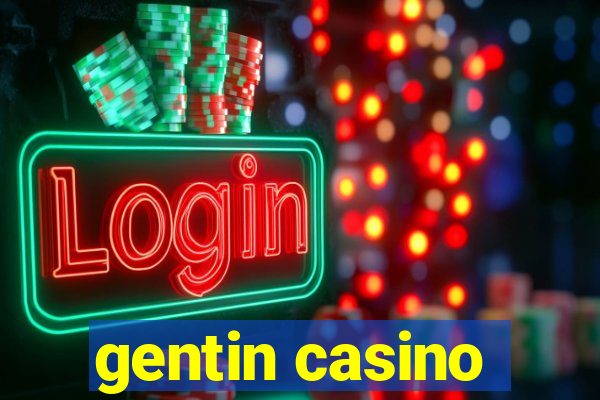 gentin casino