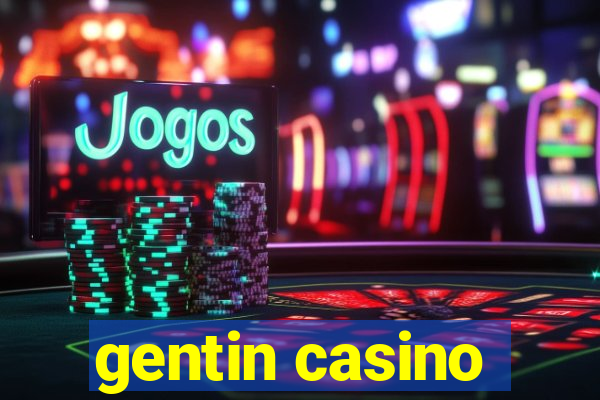 gentin casino