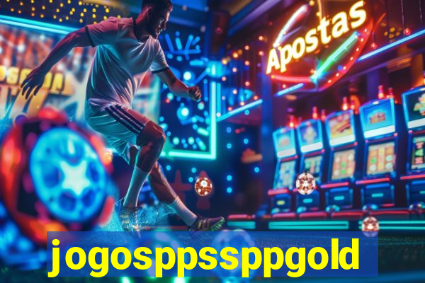 jogosppssppgold