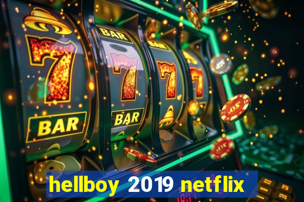 hellboy 2019 netflix