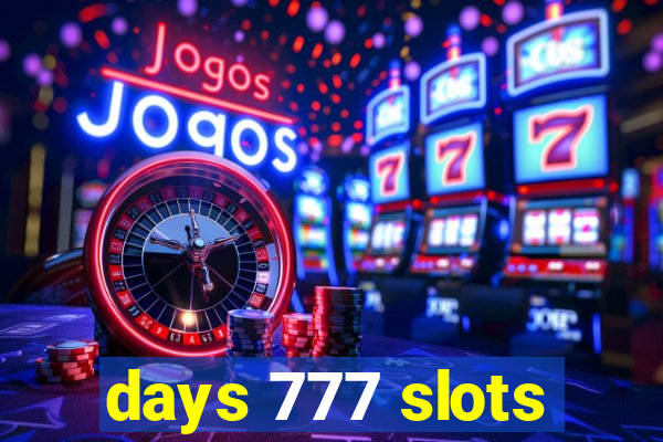 days 777 slots