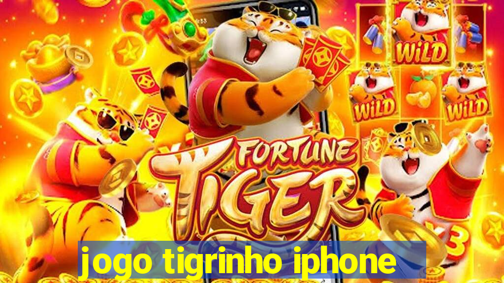 jogo tigrinho iphone