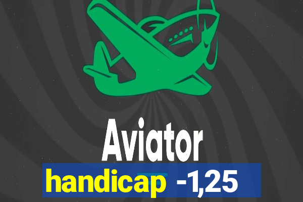 handicap -1,25