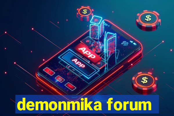 demonmika forum