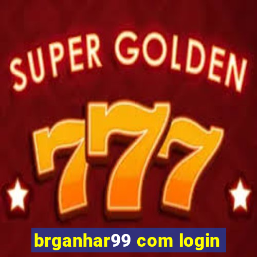 brganhar99 com login