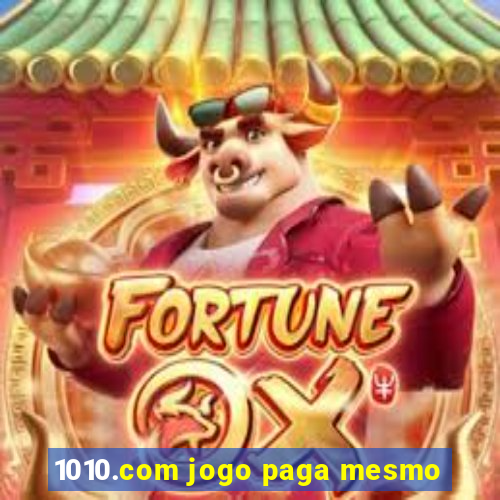 1010.com jogo paga mesmo