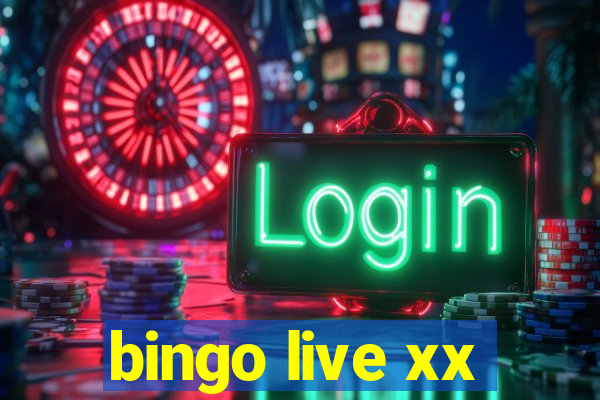 bingo live xx