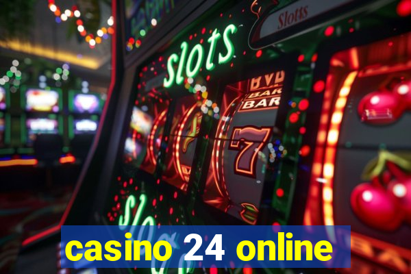 casino 24 online