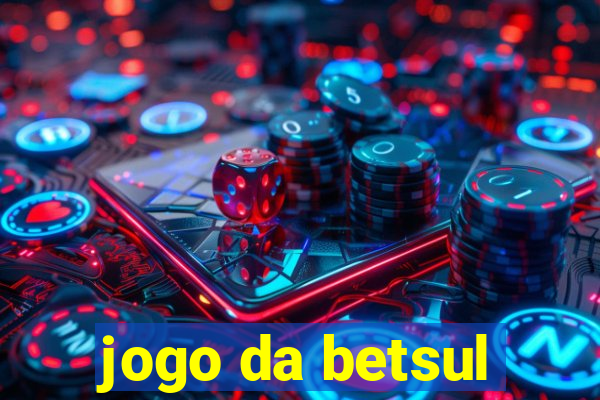 jogo da betsul