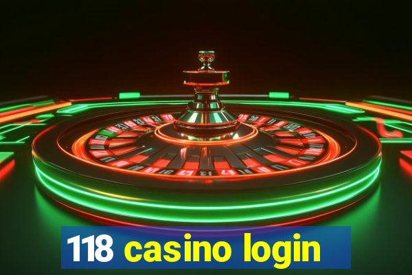 118 casino login