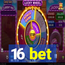 16 bet