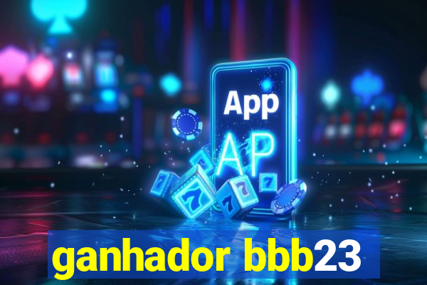 ganhador bbb23