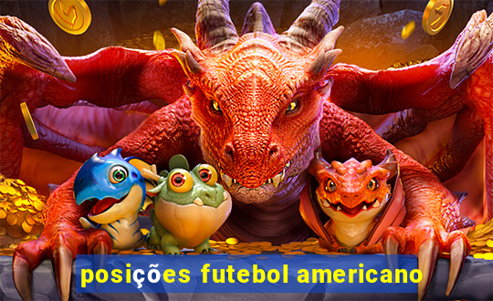 posições futebol americano