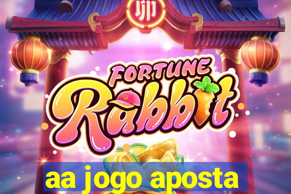 aa jogo aposta