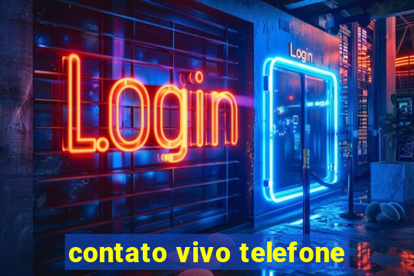 contato vivo telefone