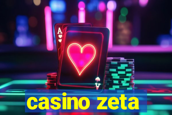 casino zeta