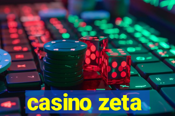 casino zeta