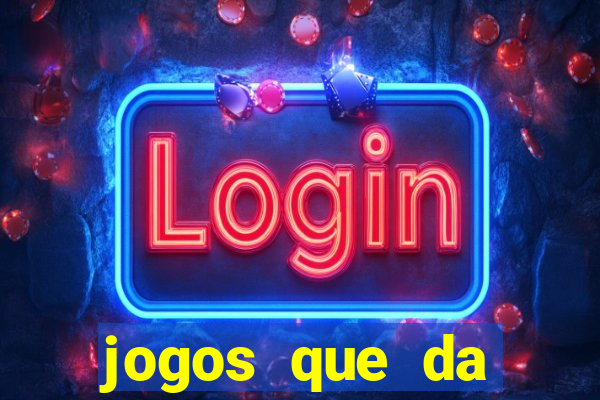 jogos que da dinheiro de verdade no pix