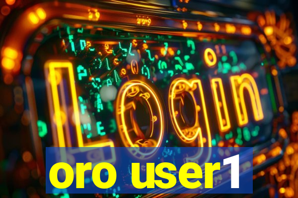 oro user1