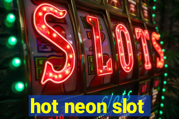 hot neon slot