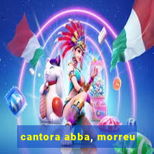 cantora abba, morreu