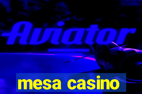 mesa casino