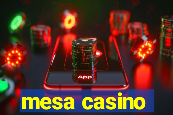 mesa casino