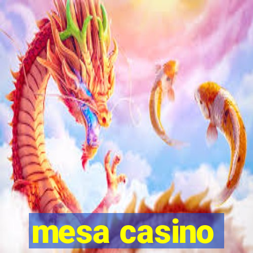 mesa casino