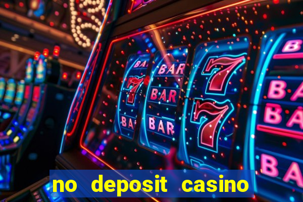 no deposit casino bonuses codes