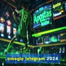 omegle telegram 2024