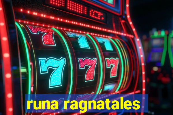 runa ragnatales