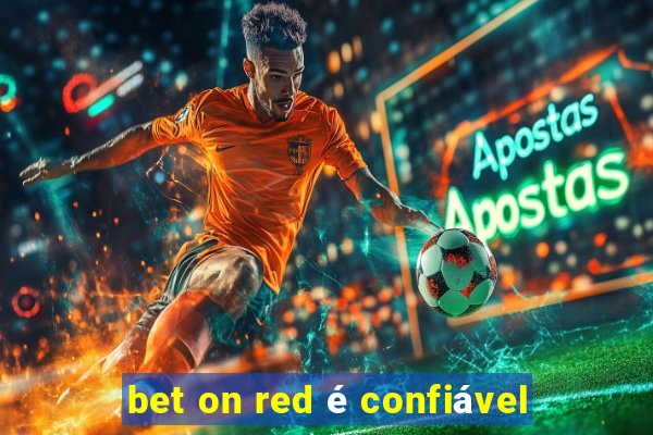 bet on red é confiável