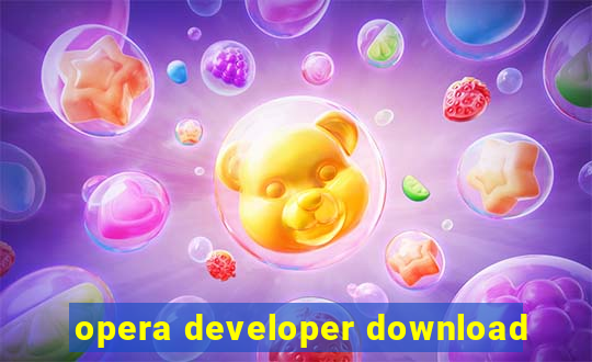 opera developer download