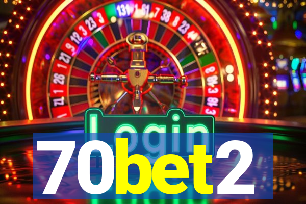 70bet2