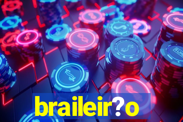 braileir?o