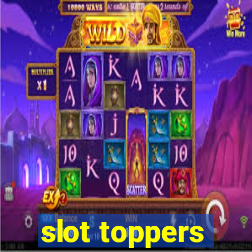 slot toppers