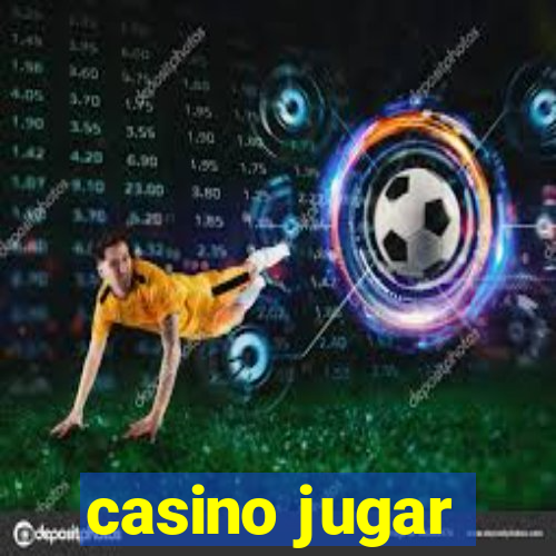 casino jugar