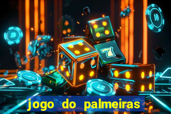 jogo do palmeiras ao vivo gratis