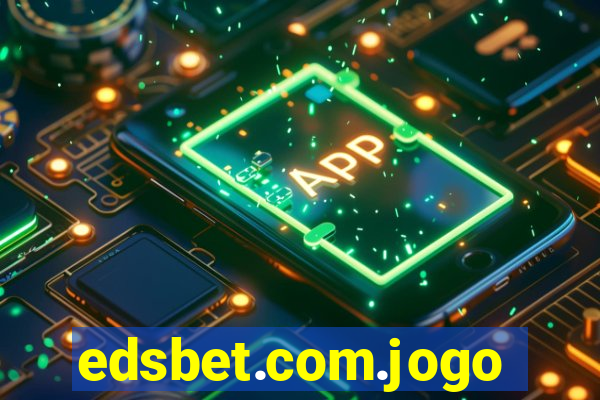 edsbet.com.jogos.app