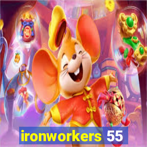 ironworkers 55