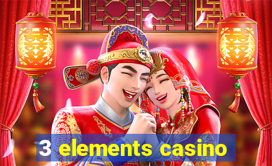 3 elements casino