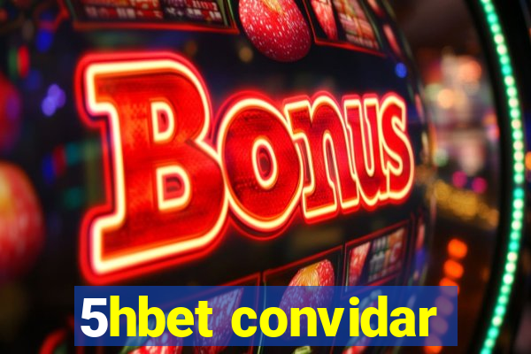 5hbet convidar