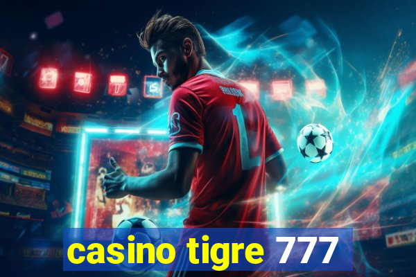 casino tigre 777