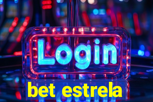 bet estrela