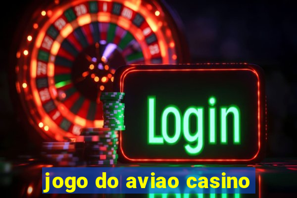 jogo do aviao casino