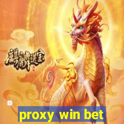 proxy win bet