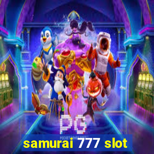 samurai 777 slot